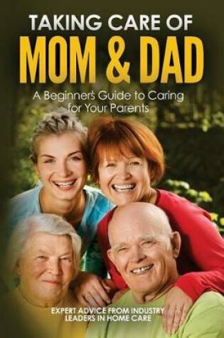 Cover of Taking Care of Mom and Dad