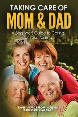 Book cover for Taking Care of Mom and Dad