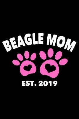 Book cover for Beagle Mom Est. 2019