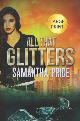 Book cover for All That Glitters LARGE PRINT