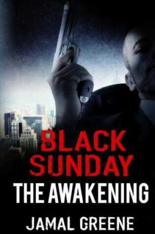 Cover of Black Sunday The Awakening by Jamal Greene