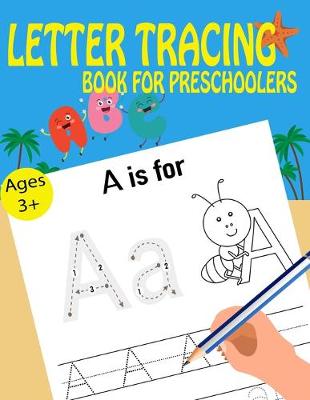 Cover of Letter Tracing Book For Preschoolers