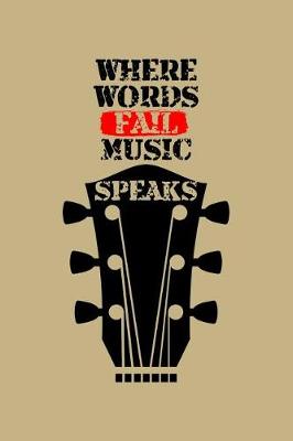 Book cover for Where Words Fails Music Speaks