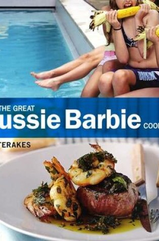 Cover of The Great Aussie Barbie Cookbook