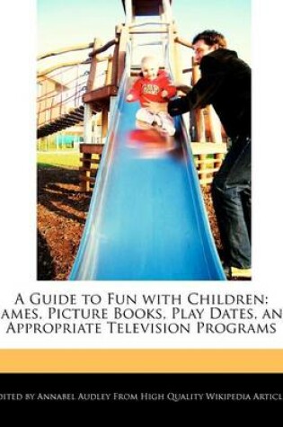 Cover of A Guide to Fun with Children