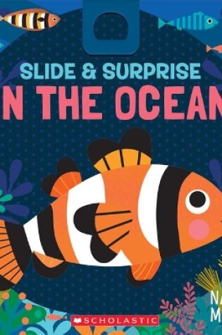 Cover of Slide & Surprise in the Ocean