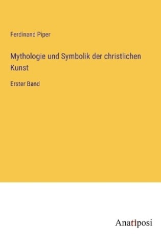 Cover of Mythologie und Symbolik der christlichen Kunst