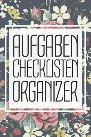 Cover of Aufgaben Checklisten Organizer