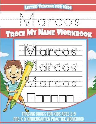 Book cover for Marcos Letter Tracing for Kids Trace my Name Workbook