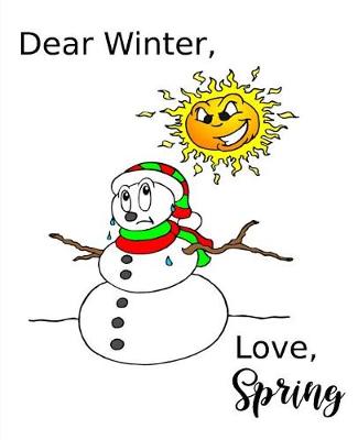 Book cover for Funny Christmas Comp Book Melting Snowman Winter Spring Seasons Change 130 Pages