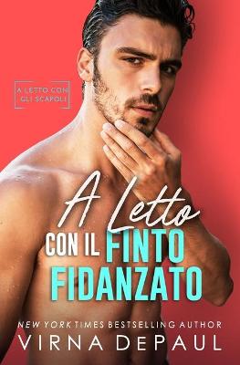 Book cover for A letto con il finto fidanzato