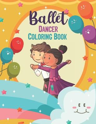 Cover of Ballet Dancer Coloring Book