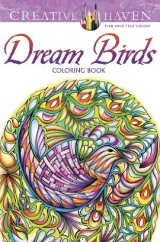 Cover of Creative Haven Dream Birds Coloring Book