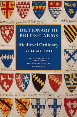 Cover of Dictionary of British Arms: Medieval Ordinary Volume II