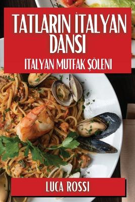 Book cover for Tatların İtalyan Dansı