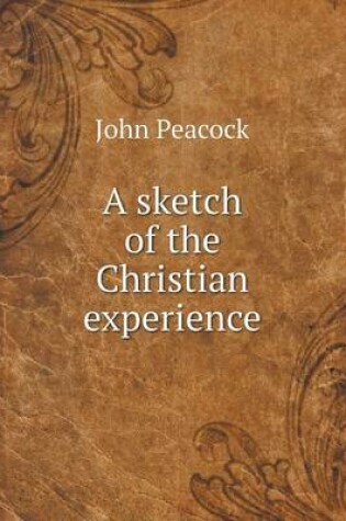 Cover of A sketch of the Christian experience