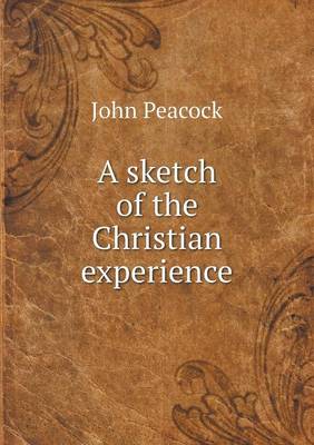 Book cover for A sketch of the Christian experience