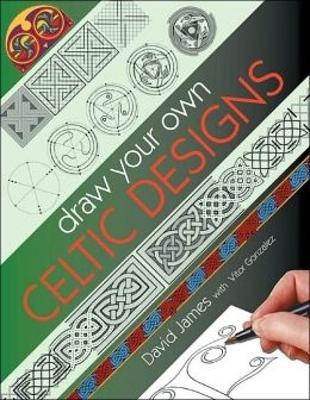 Book cover for Draw Your Own Celtic Designs