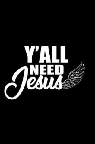 Cover of Y'all need Jesus