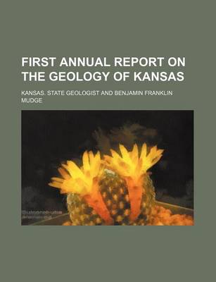 Book cover for First Annual Report on the Geology of Kansas