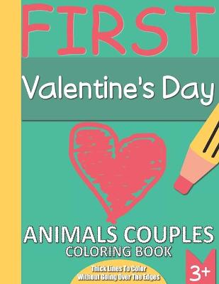 Cover of First Valentine's Day. Animals Couples Coloring Book