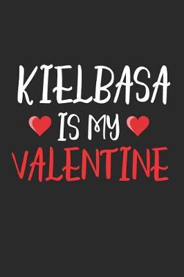 Book cover for Kielbasa Is My Valentine