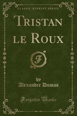 Book cover for Tristan Le Roux (Classic Reprint)