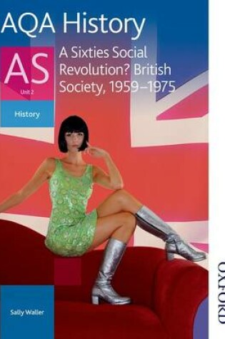 Cover of AQA History as Unit 2 A Sixties Social Revolution?