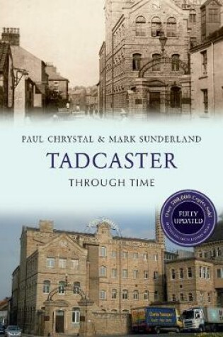 Cover of Tadcaster Through Time Revised Edition