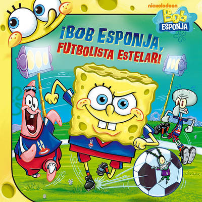 Cover of Bob Esponja, Futbolista Estelar!