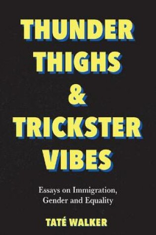 Cover of Thunder Thighs & Trickster Vibes