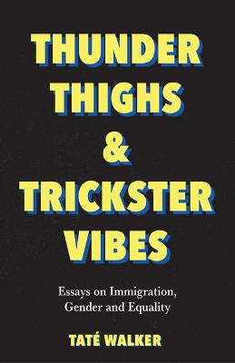 Book cover for Thunder Thighs & Trickster Vibes