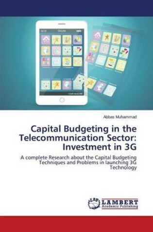 Cover of Capital Budgeting in the Telecommunication Sector