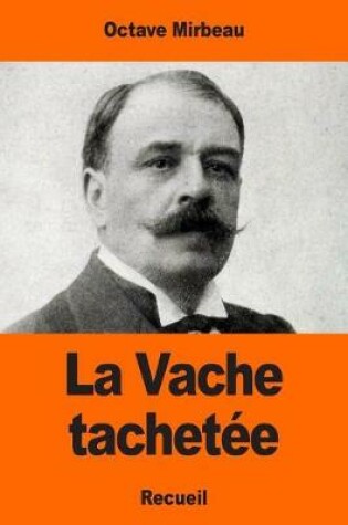 Cover of La Vache tachetée