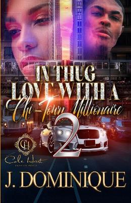 Book cover for In Thug Love With A Chi-Town Millionaire 2