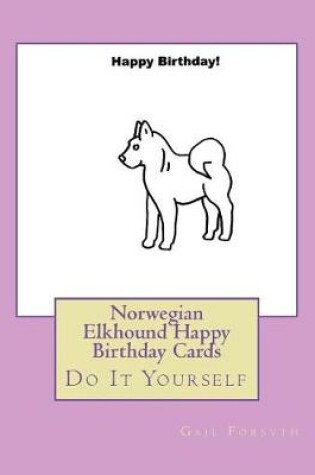 Cover of Norwegian Elkhound Happy Birthday Cards