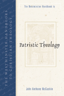 Book cover for The Westminster Handbook to Patristic Theology