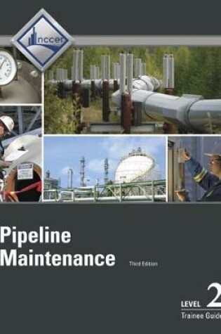 Cover of Pipeline Maintenance Level 2 Trainee Guide