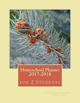 Book cover for Homeschool Planner 2017-2018 for 2 Students