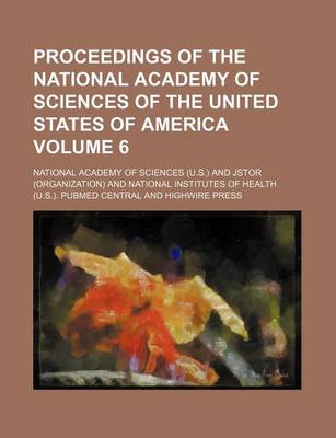 Book cover for Proceedings of the National Academy of Sciences of the United States of America Volume 6