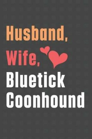 Cover of Husband, Wife, Bluetick Coonhound