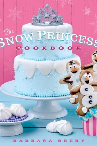 Cover of Snow Princess Cookbook