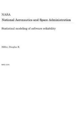 Cover of Statistical Modeling of Software Reliability