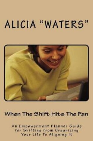 Cover of When The Shift Hits The Fan