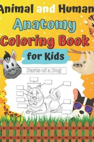 Cover of Animal and Human Anatomy Coloring Book for Kids