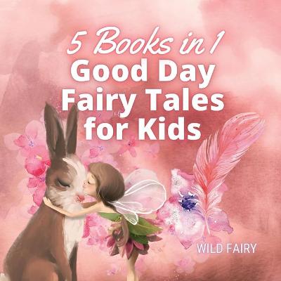 Book cover for Good Day Fairy Tales for Kids
