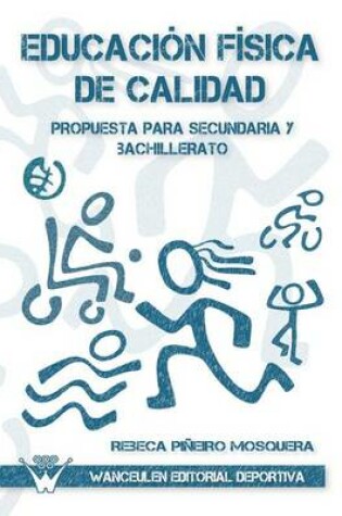 Cover of Educacion fisica de calidad, Propuesta para sencundaria y bachillerato