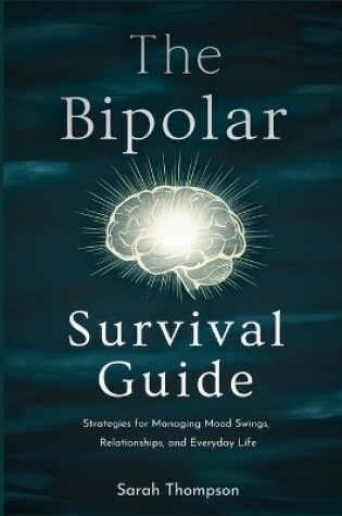 Cover of The Bipolar Survival Guide