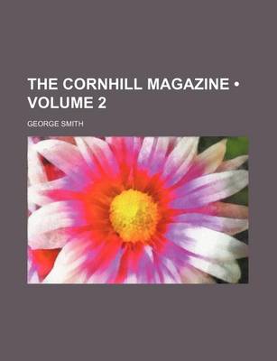 Book cover for The Cornhill Magazine (Volume 2)