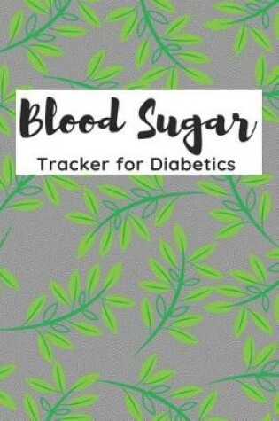 Cover of Blood Sugar Tracker for Diabetics